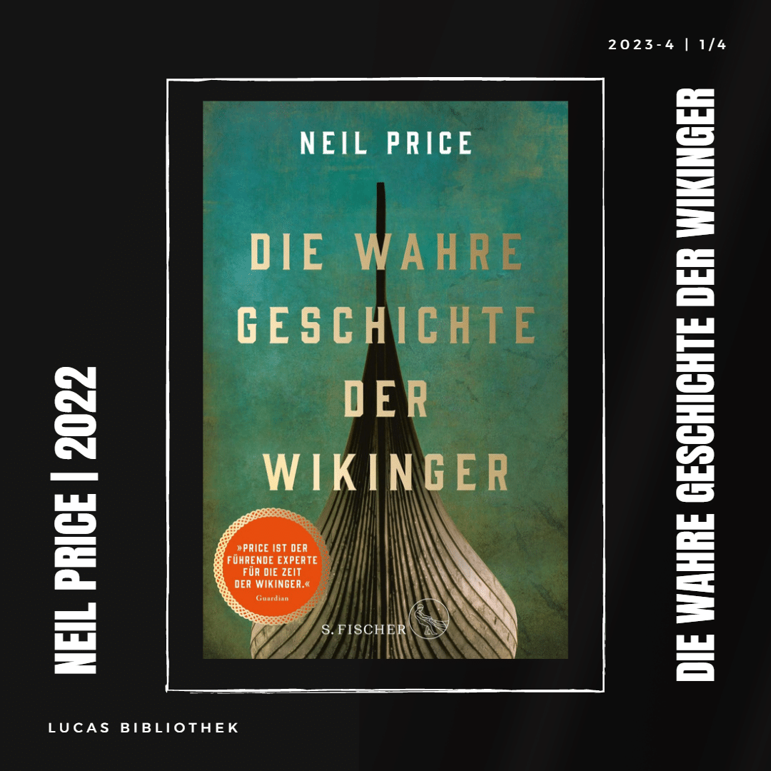 Neil Price: Die wahre Geschichte der Wikinger (2022)